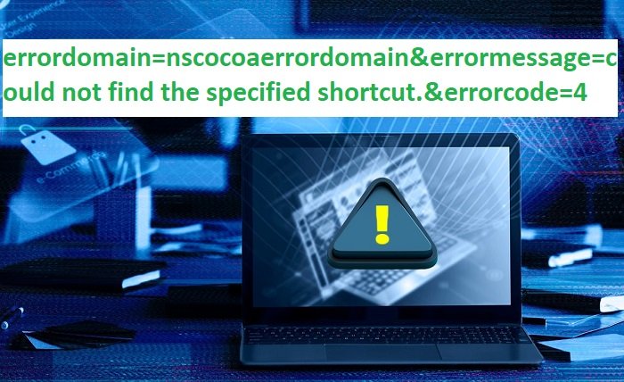 errordomain=nscocoaerrordomain&errormessage=could not find the specified shortcut.&errorcode=4